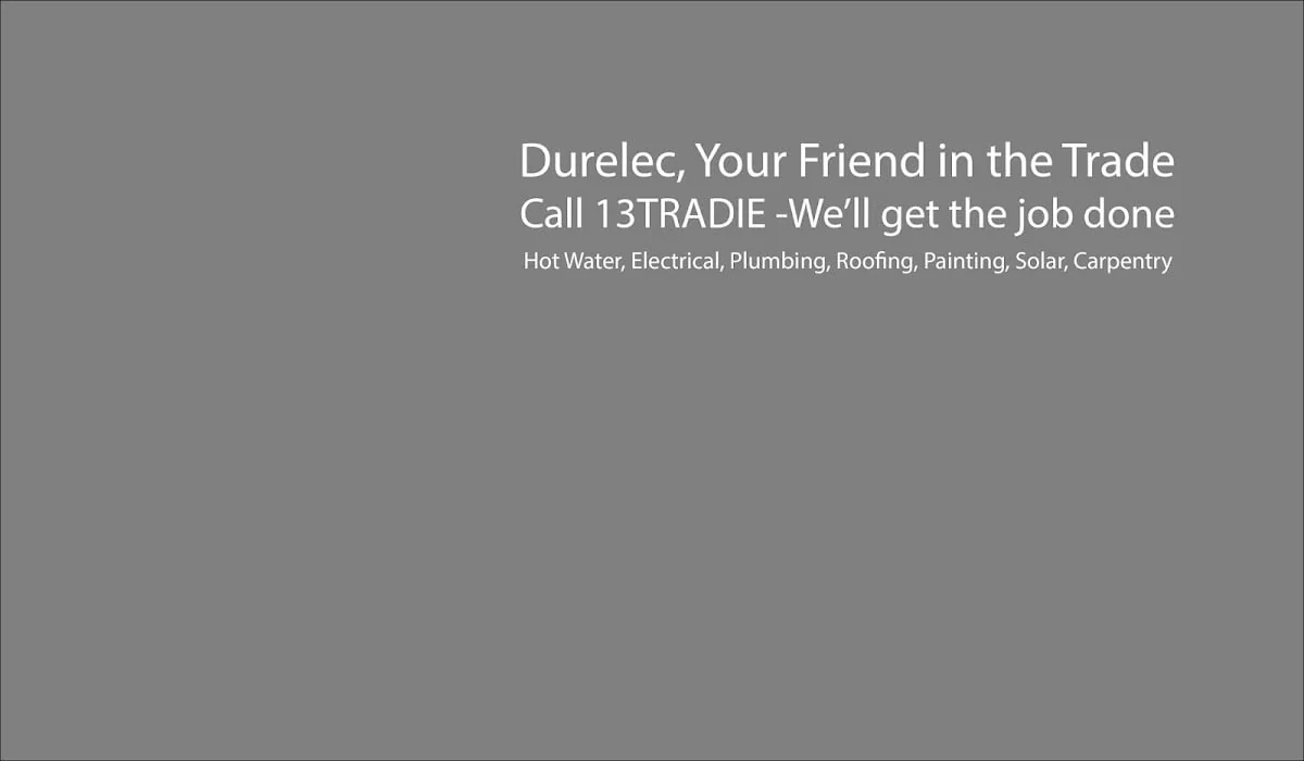 Durelec 13Tradie(13 87 23) Your friend in the trade - Project 2